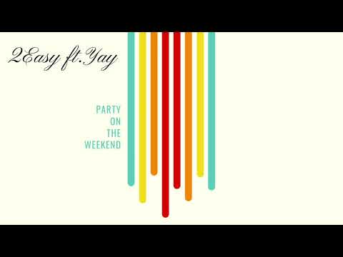 2Easy ft. Yay - POTW (Official Audio)