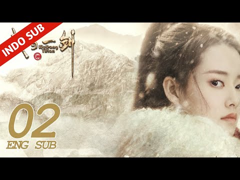 INDO SUBPedang Pertama Wudang EP02 | Drama Wuxia Romantis Terhits dengan Milyaran Views