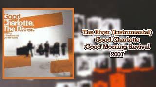 Good Charlotte - The River (Instrumental)