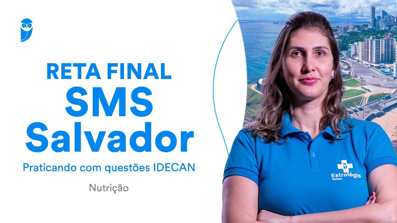 Praticando com questões IDECAN - Nutrição - Reta Final SMS Salvador