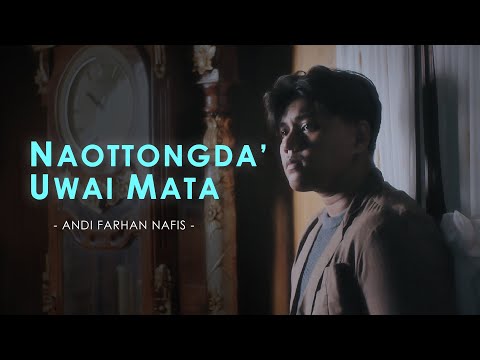 Naottongda' Uwai Mata - Andi Farhan Nafis || Cipt. Zulkifli Atjo ( Official Music Video )