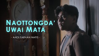 Download lagu Naottongda' Uwai Mata - Andi Farhan Nafis || Cipt. Zulkifli Atjo mp3 Download lagu Naottongda' Uwai Mata - Andi Farhan Nafis || Cipt. Zulkifli Atjo mp3