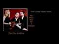 Peter, Paul And Mary + The Times They Are A' Changin'  + Lyrics / HD