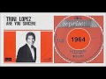 Trini Lopez - Are You Sincere