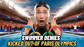 Swimmer DENIES Getting Kicked Out of Paris Olympics! SHOCKING Truth Revealed!