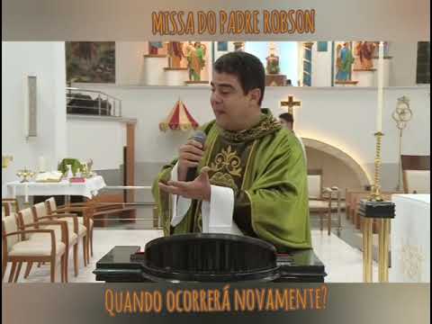 Saudade da homilia do padre Robson?