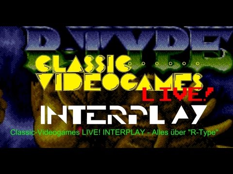 CVG LIVE! INTERPLAY #18 - Alles über R-Type - 19.02.2015