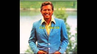 Cal Smith - I Guess I Had Too Much To Dream Last Night