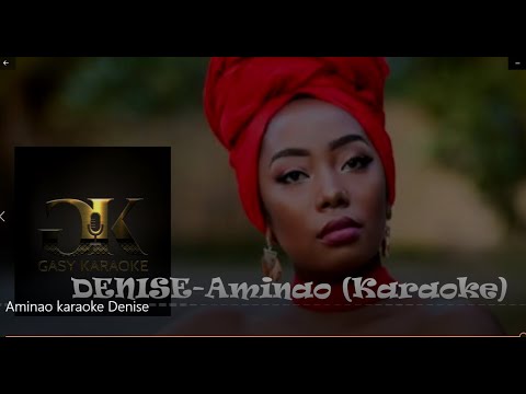 Aminao-Denise KARAOKE (Instrumental + Lyrics)