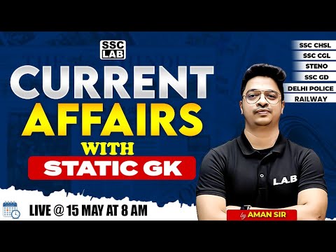 DAILY CURRENT AFFAIRS | 15 MAY 2024 CURRENT AFFAIRS | CURRENT AFFAIRS TODAY+STATIC GK BY AMAN SIR