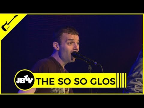 The So So Glos - Diss Town | Live @ JBTV