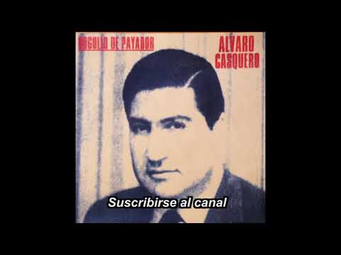ALVARO CASQUERO:   "ORGULLO DE PAYADOR"