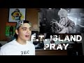 FTISLAND - PRAY MV Reaction 