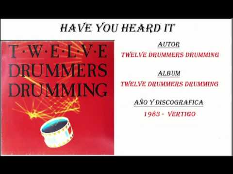 Twelve Drummers Drumming - Have You Heard It (1983)