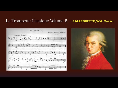 🎺🎺 La Trompette Classique Volume B - 06 (ALLEGRETTO, W.A. Mozart)