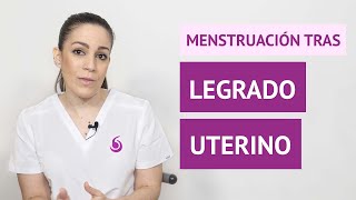 ¿Cuándo baja la menstruación tras un legrado