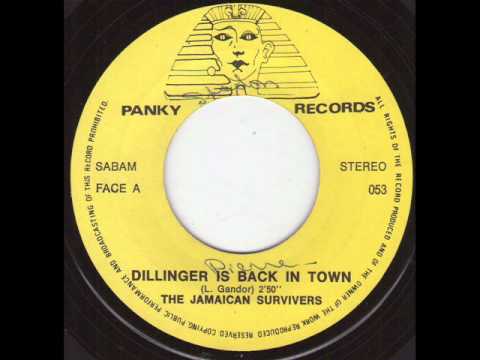 The Jamaican Survivors -  Dillinger is back in town