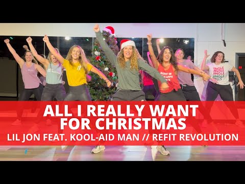 All I Really Want for Christmas || @LILJON  ft. Kool-Aid Man || @REFITREV Dance Fitness Choreography