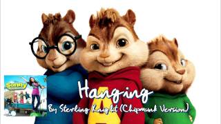 Hanging - Sterling Knight [Chipmunk Version]