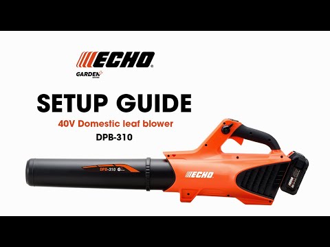 ECHO Garden+ cordless 40V blower DPB-310 quick guide.