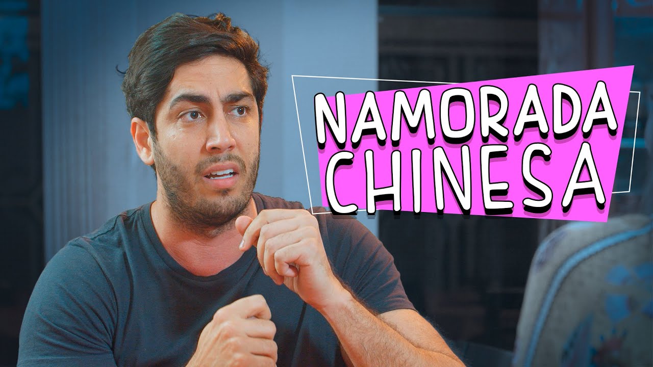 Namorada Chinesa - DESCONFINADOS (Erros no Final)