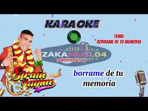 KARAOKE-Efrain Layme-Borrame De Tu Memoria