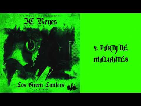 JC REYES FT FITO LA R - PARTY DE MALIANTES 💚💽