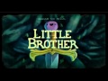 Adventure Time - Little Brother Song 