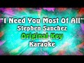 Stephen Sanchez - I Need You Most Of All (Karaoke)