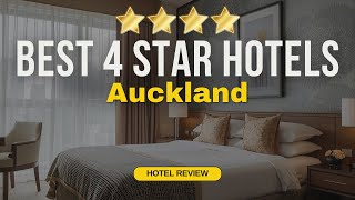 Best 4 Star Hotels in Auckland | Budget Hotels in Auckland