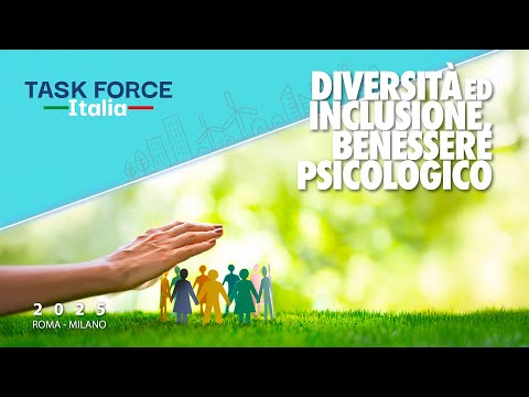 Intro - Task Force Italia - Diversità ed Inclusione, Benessere Psicologico