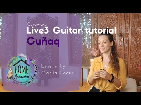 Live Guitar Tutorial #3: Medicine Song - "Cuñaq" By Curawaka - Lesson by Marlia