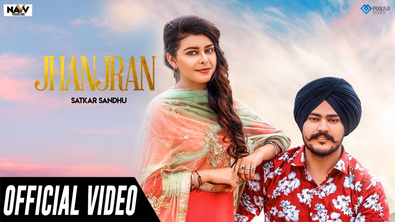 Jhanjran Lyrics  | Jhanjran | Satkar Sandhu | Satkar Sandhu | Gur Aulakh