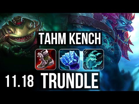 TAHM KENCH vs TRUNDLE (TOP) | 66% winrate, 6/2/14 | EUW Master | v11.18
