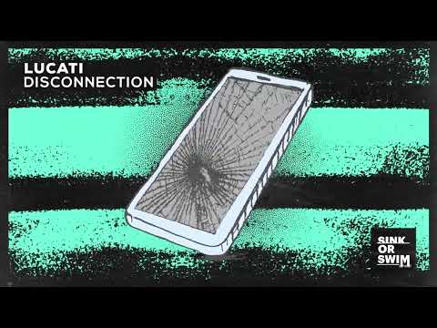 LUCATI - Disconnection (Official Audio)