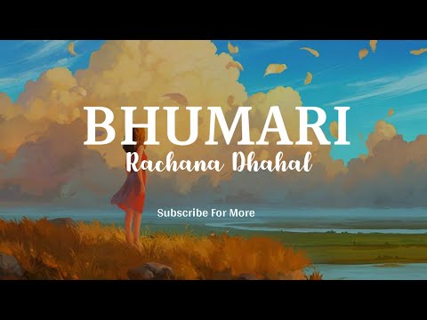 Bhumari || Rachana Dhahal song lyrics || Paradise