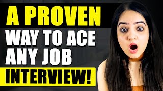 A Proven Way To Ace Any Job Interview | How To Clear Your Job Interview | Best Tips & Techniques