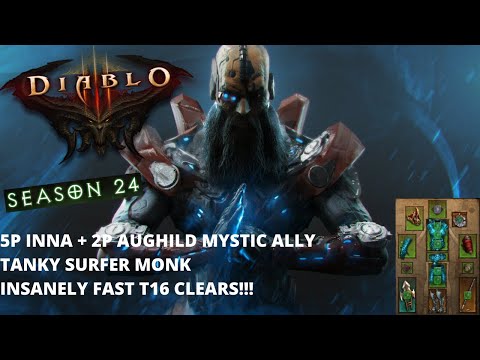[T16] 5P INNA + 2P AUGHILD MYSTIC ALLY TANKY SURFER MONK + AUTOHOTKEY SETUP - DIABLO 3 SEASON 24