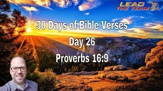 30 Days of Bible Verses - Day 26 - Proverbs 16:9 (NLT)