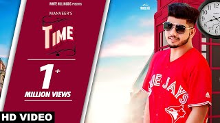 Time (Full Song) Manveer | New Song 2019 | White Hill Music