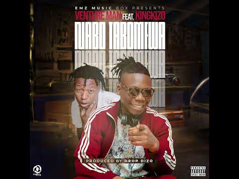 Venture Man Ft Kingg Kizo - Nabo Tabomfwa