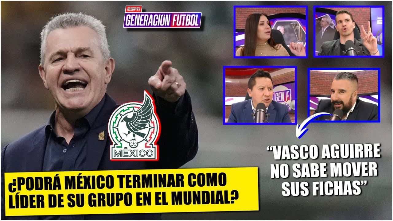 MÉXICO en GRUPO PAPITA, debe iniciar con TRIUNFO. Sacan los trapitos al sol del VASCO | Generación F