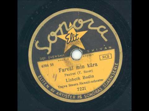 Lisbeth Bodin Yngve Stoors Hawaii-orkester - Farväl min kära