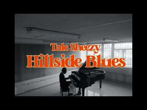 Talé Sheezy - Hillside Blues (Official Lyric Video)
