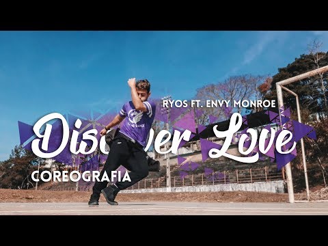 "DISCOVER LOVE" - Ryos ft  Envy Monroe | Coreografia FREE STEP by Douglas Paes