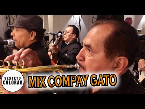 Mix Compay Gato - Sexteto Colorao (Cercado de Lima)