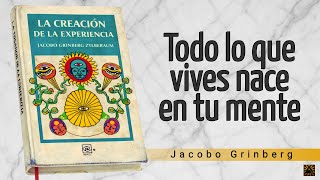 El secreto que tu mente usa para crear la realidad | Jacobo Gringerg | Audiolibro