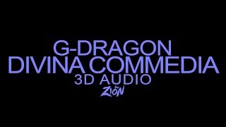 G-DRAGON(지드래곤) - OUTRO: Divina Commedia(신곡)(神曲) (3D Audio Version)