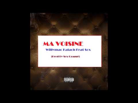 Willymac Kalash - Ma voisine feat Sox (TMTV 2017)