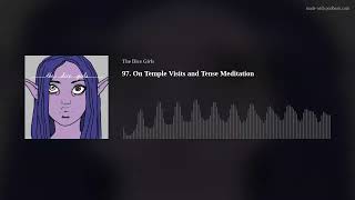 97. On Temple Visits and Tense Meditation